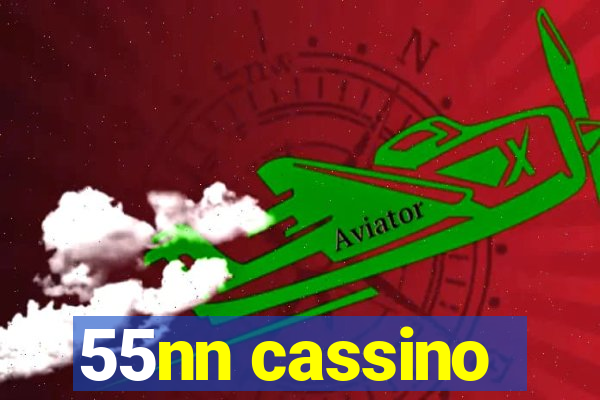 55nn cassino